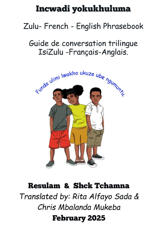 Zulu - French - English Phrasebook: Guide de conversation trilingue IsiZulu – Français - Anglais - 2103