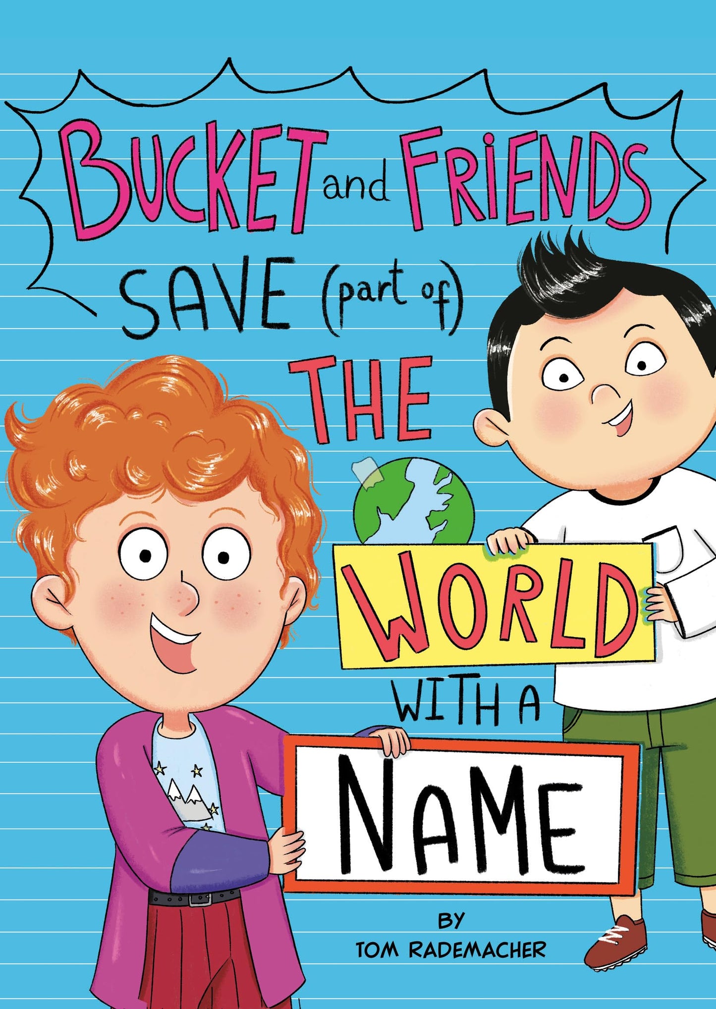 Bucket and Friends Save (Part Of) the World with a Name
