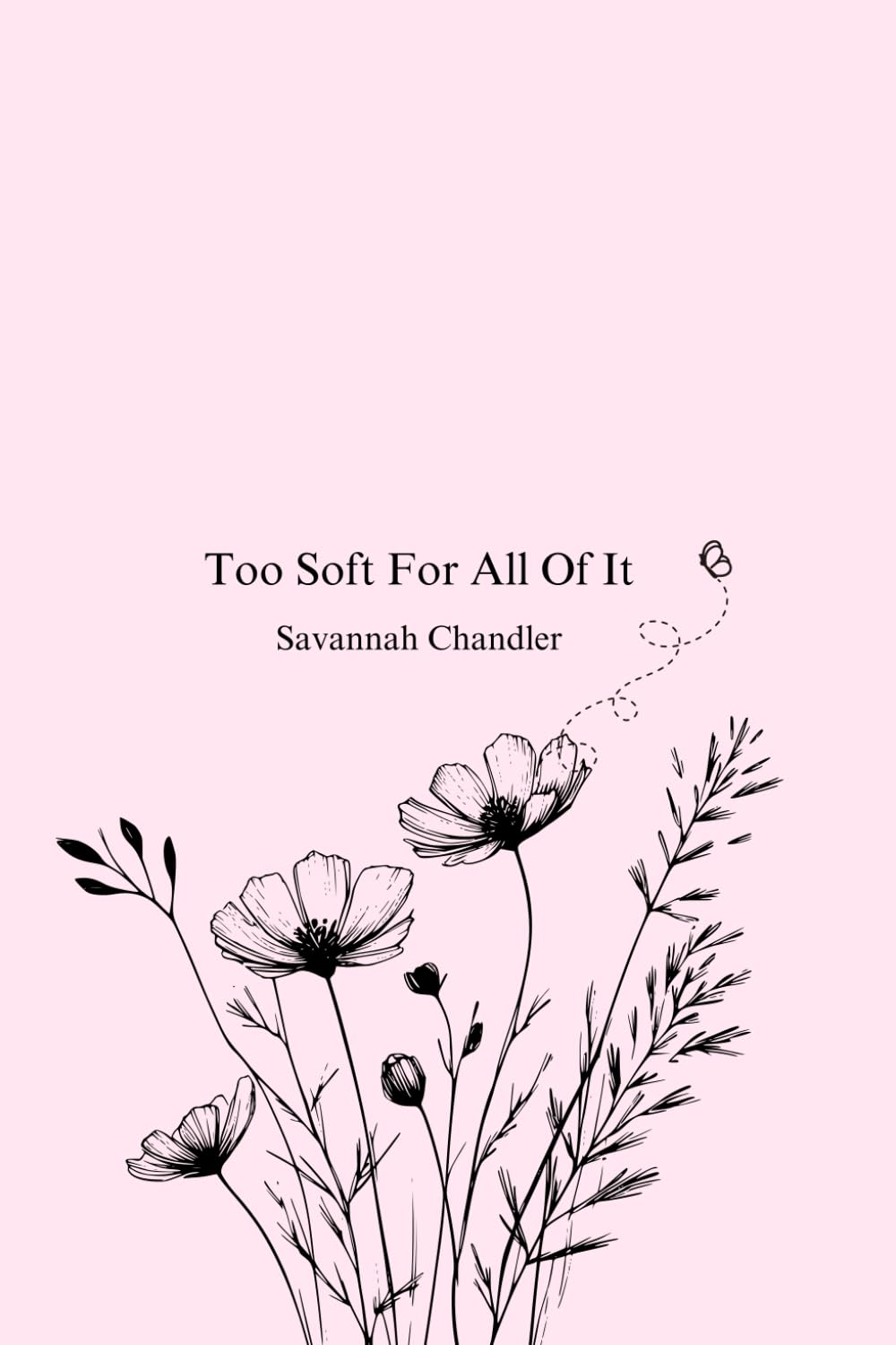 Too Soft For All Of It - 4208