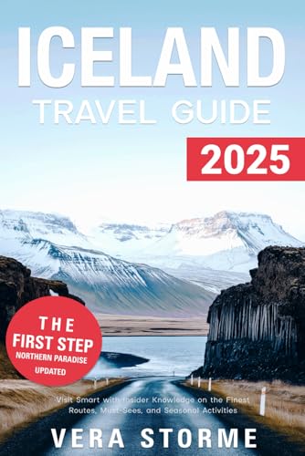Iceland Travel Guide 2025: Visit Smart with Insider Knowledge on the Finest Routes, Must-Sees, and Seasonal Activities - 5293