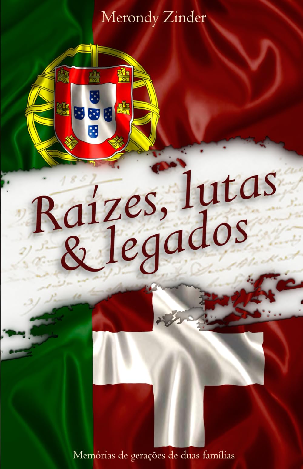 Raízes, Lutas e Legados: Memórias de gerações de duas famílias (Portuguese Edition) - 3473