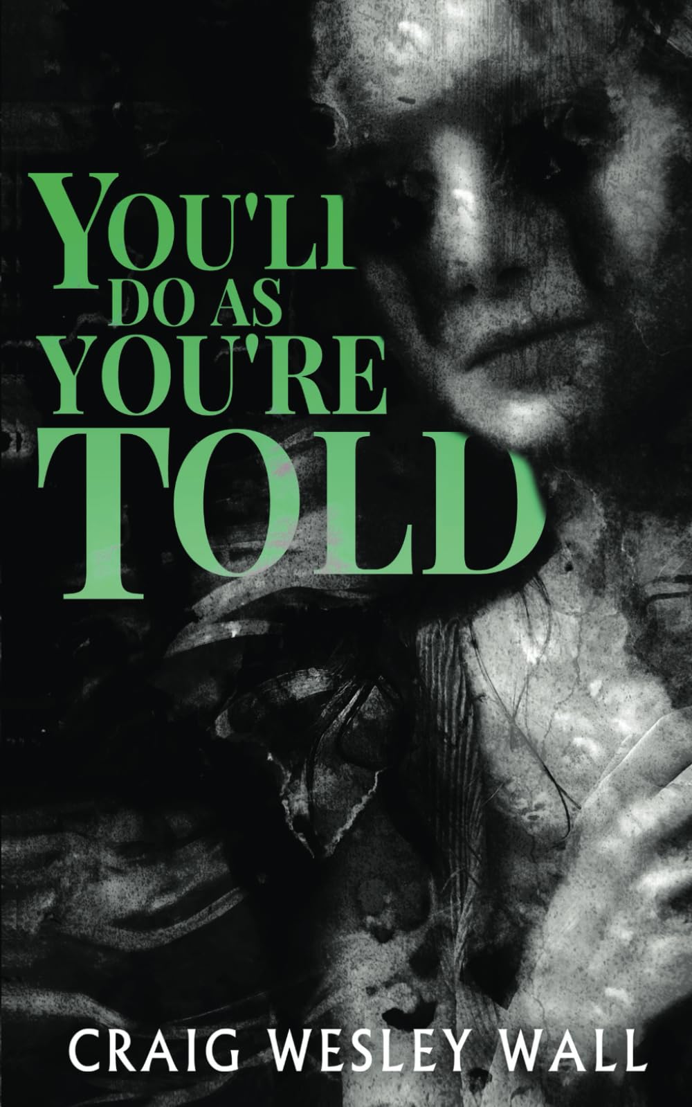 You'll Do As You're Told