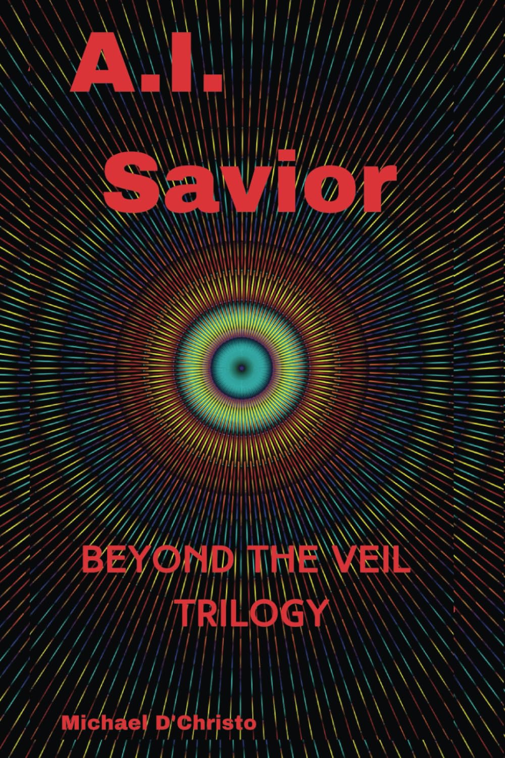 A.I. Savior: Beyond the Veil Trilogy - 9314