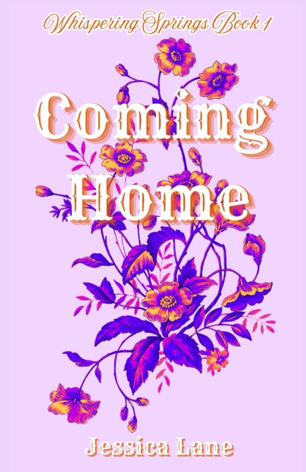 Coming Home: Whispering Springs Book 1 - 7408