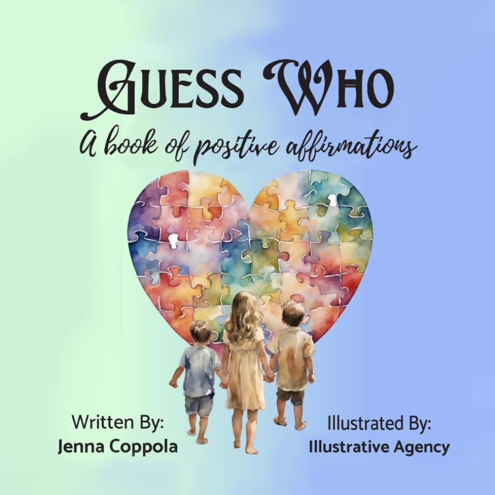 Guess Who (A Book Of Positive Affirmations)