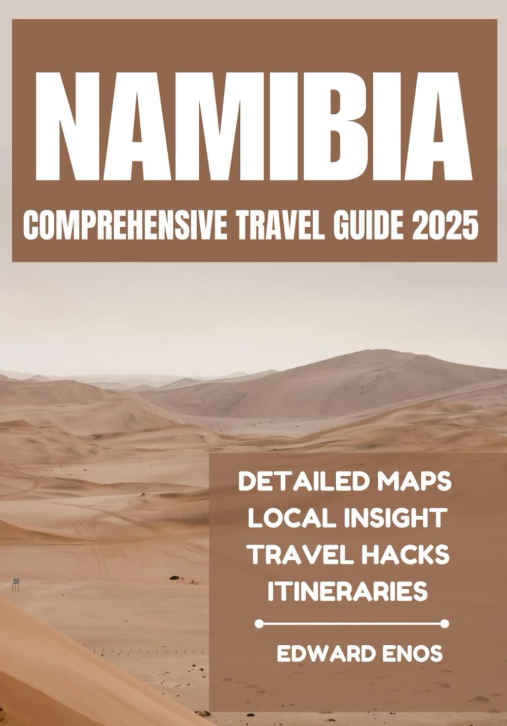 NAMIBIA COMPREHENSIVE TRAVEL GUIDE 2025 - 3976