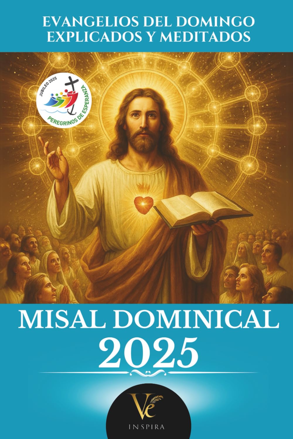 Misal Católico 2025 en Español: Evangelios Dominicales con Reflexiones, Oraciones, Jubileo y Calendario Litúrgico (Spanish Edition) - 7956