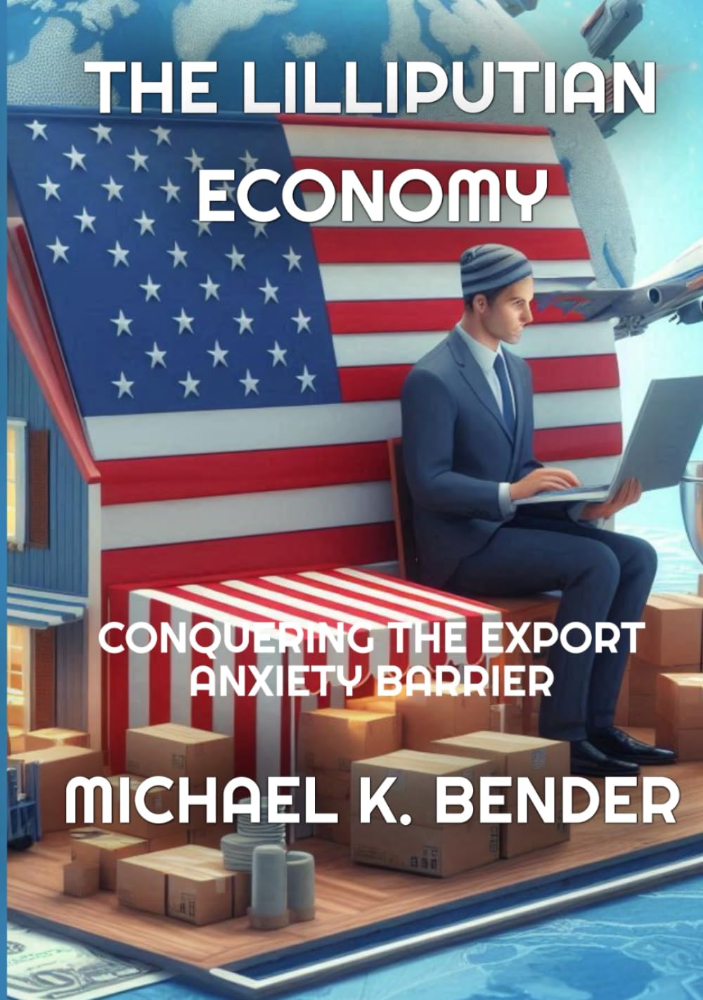 The Lilliputian Economy: Conquering the Export Anxiety Barrier - 6741