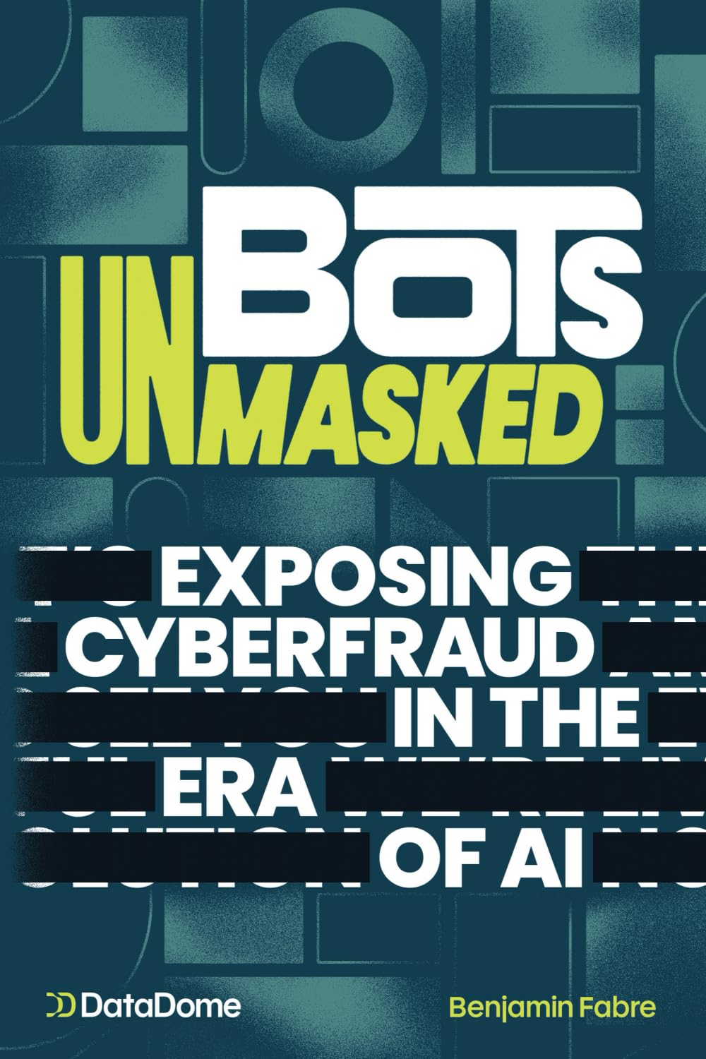 Bots Unmasked: Exposing Cyberfraud in the Era of AI - 8230