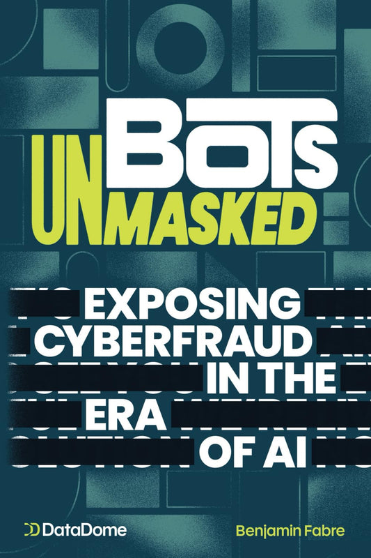 Bots Unmasked: Exposing Cyberfraud in the Era of AI - 8230
