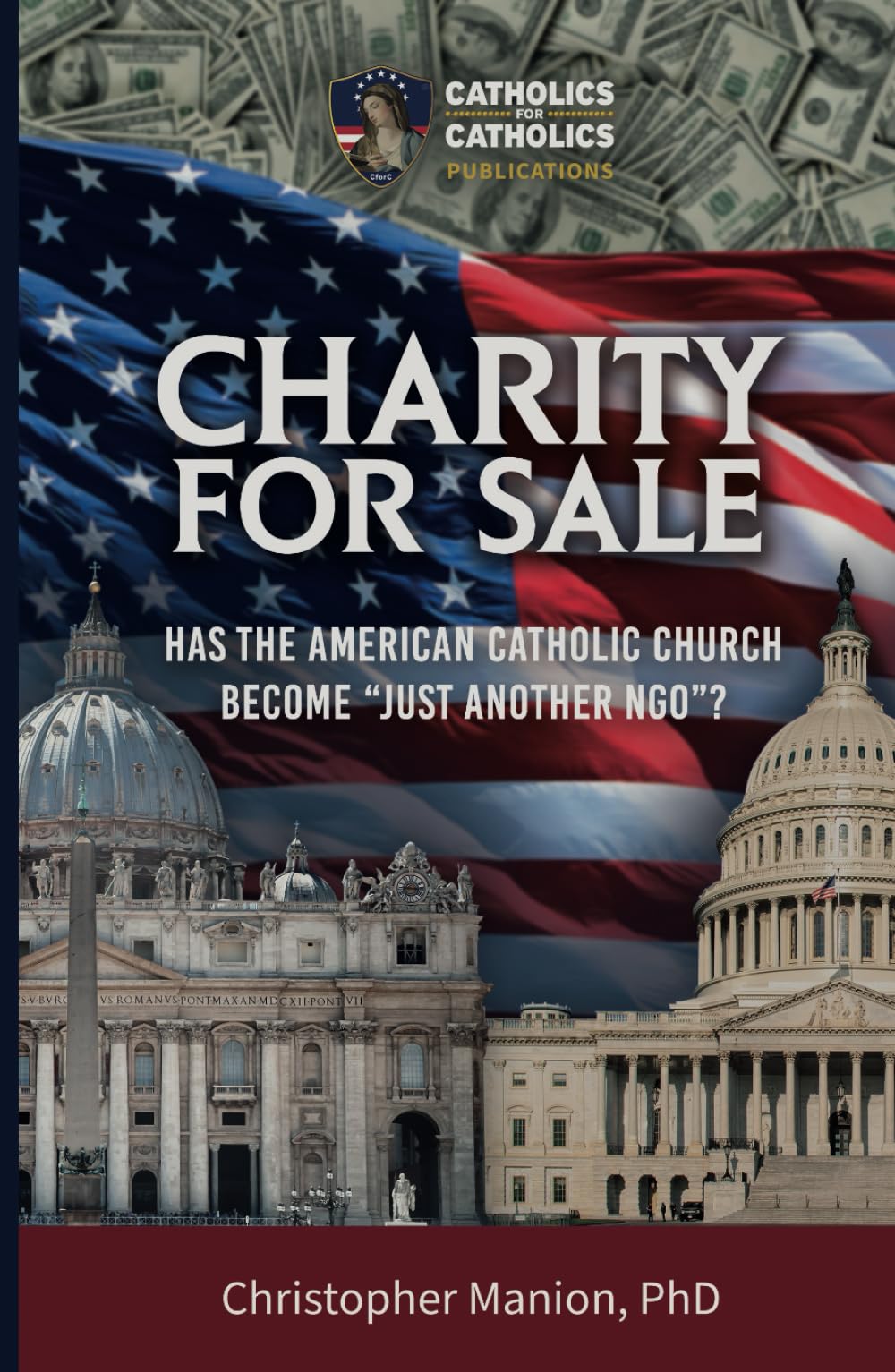 Charity For Sale: Has The American Catholic Church Become “Just Another NGO”? - 1996