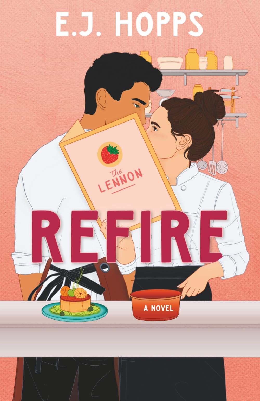 Refire (Chef's Kiss Series)