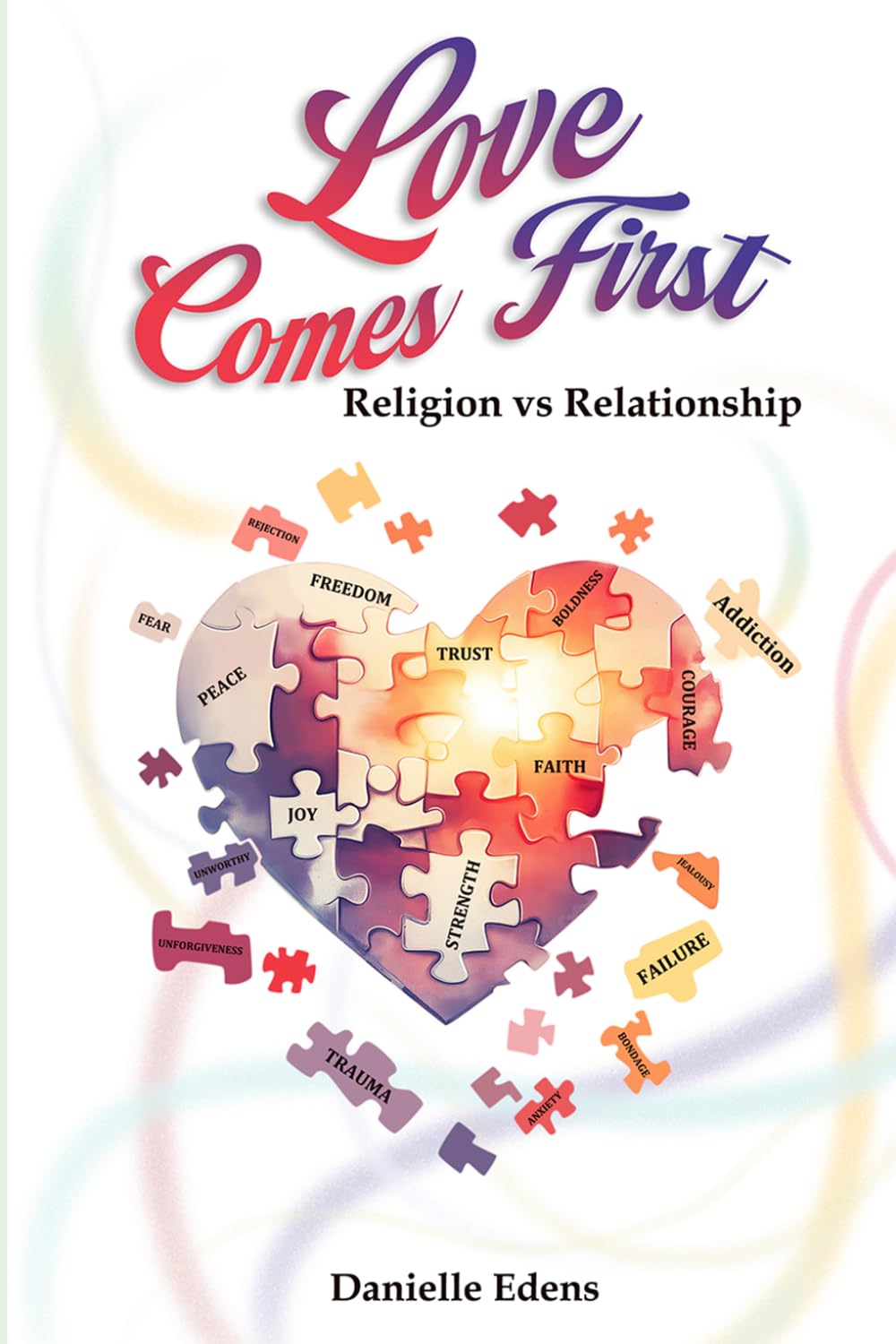 Love Comes First: Religion vs Relationship