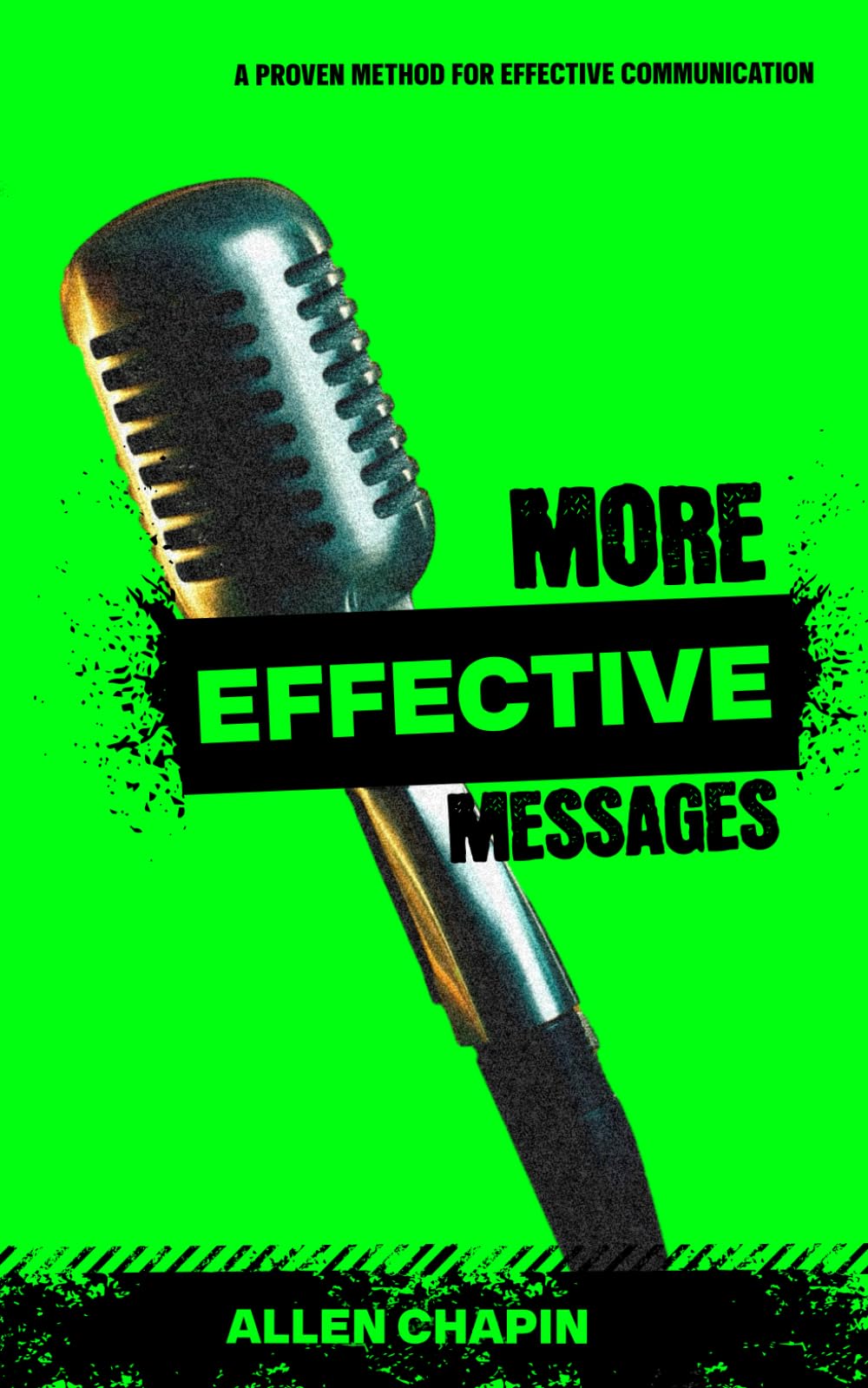 More Effective Messages: A Proven Method for Effective Communication - 246