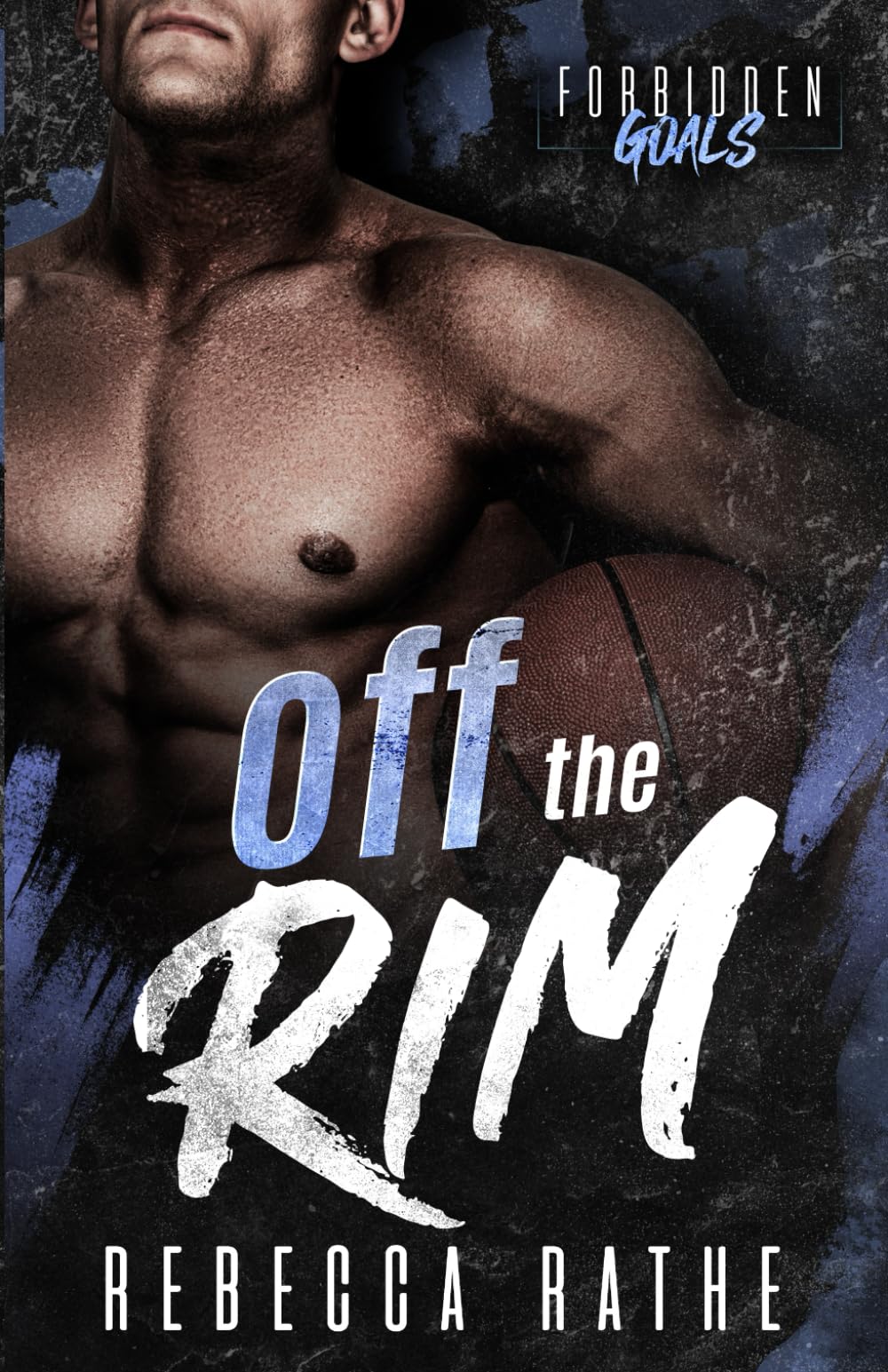 Off The Rim: A Forbidden MM Sports Romance (Forbidden Goals)