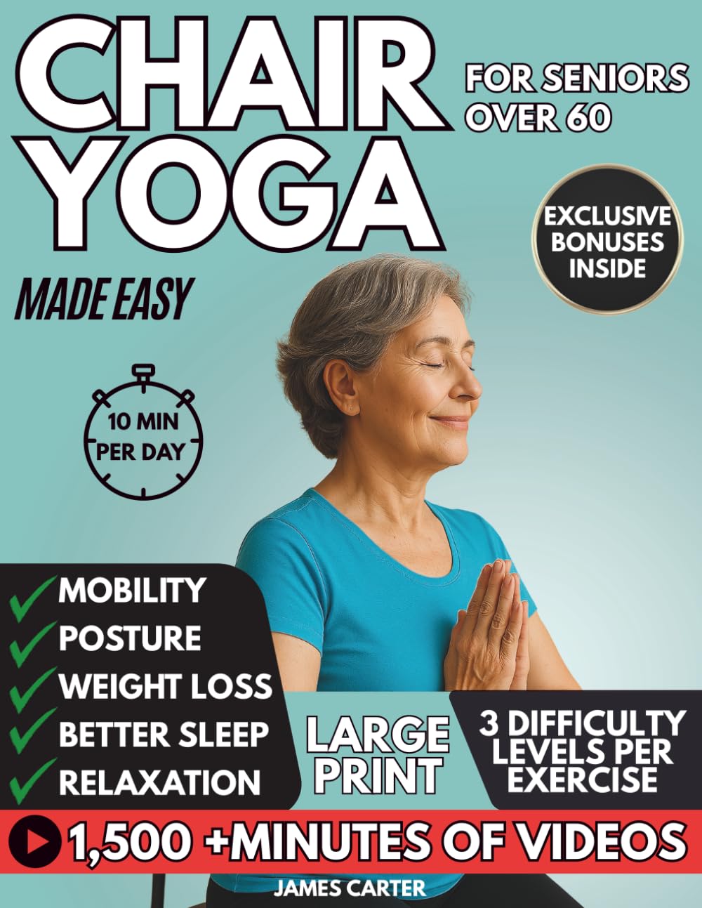 Chair yoga for seniors over 60: The Secret to Staying Active – Feel Younger and Move Freely in Just 10 Minutes a Day! (Additional resources available inside the book) - 1384