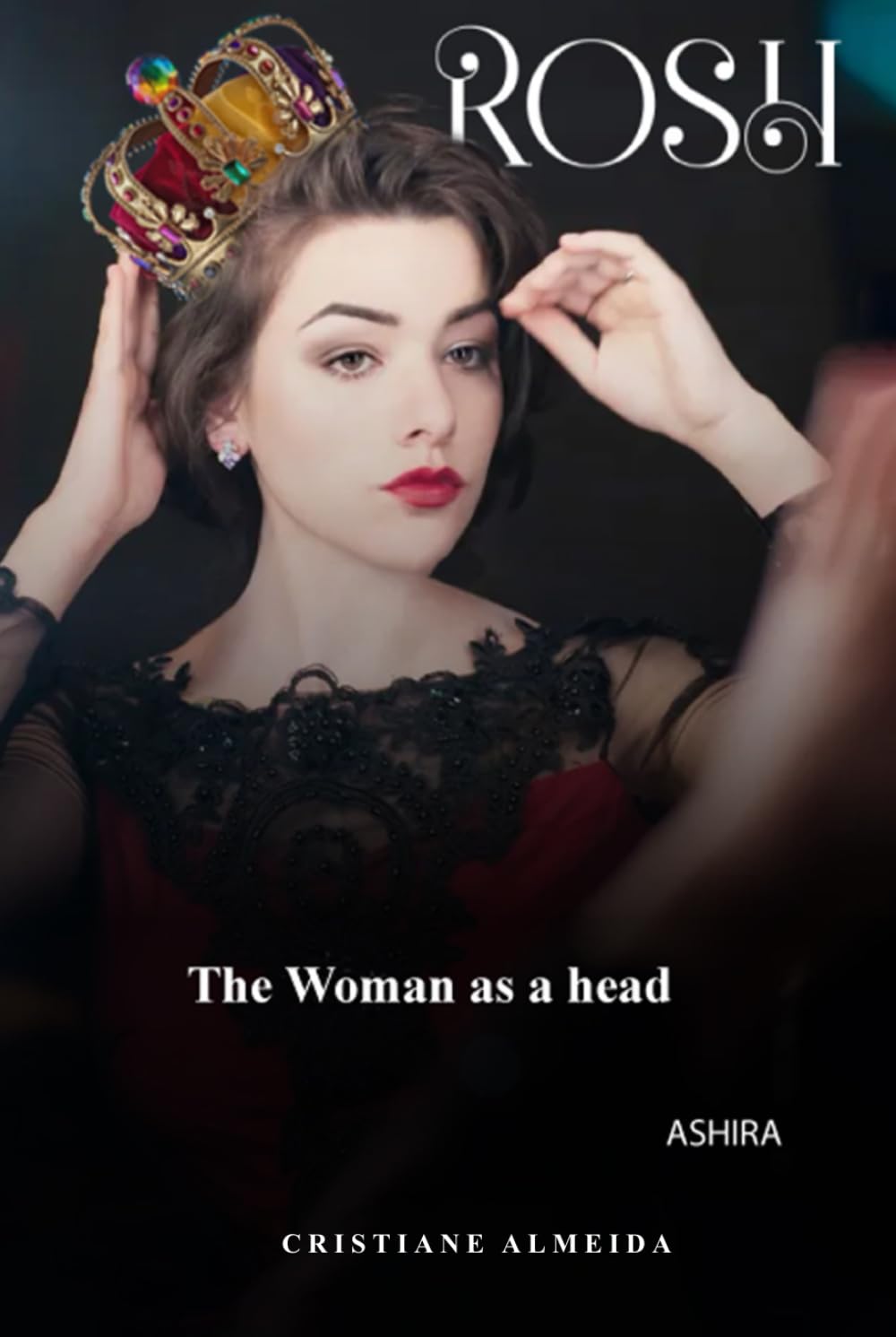 Rosh: The Woman as a head