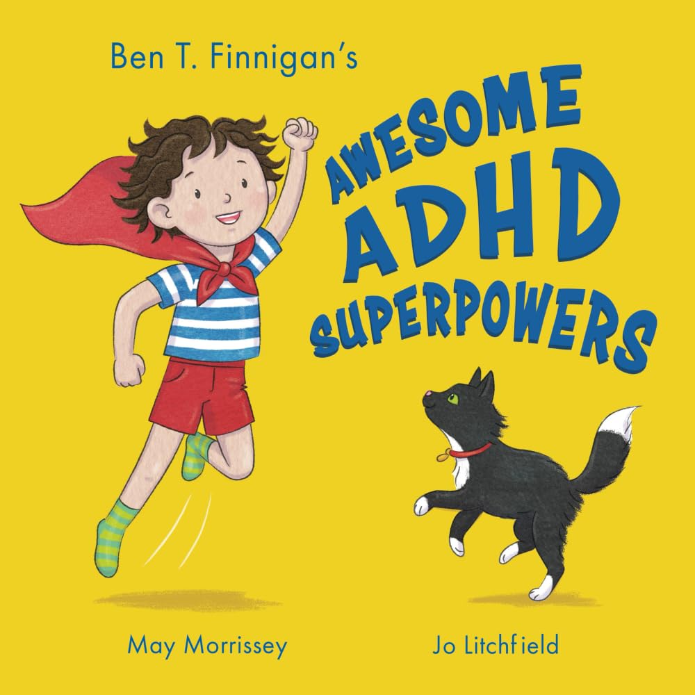 Ben T. Finnigan's Awesome ADHD Superpowers - 7368