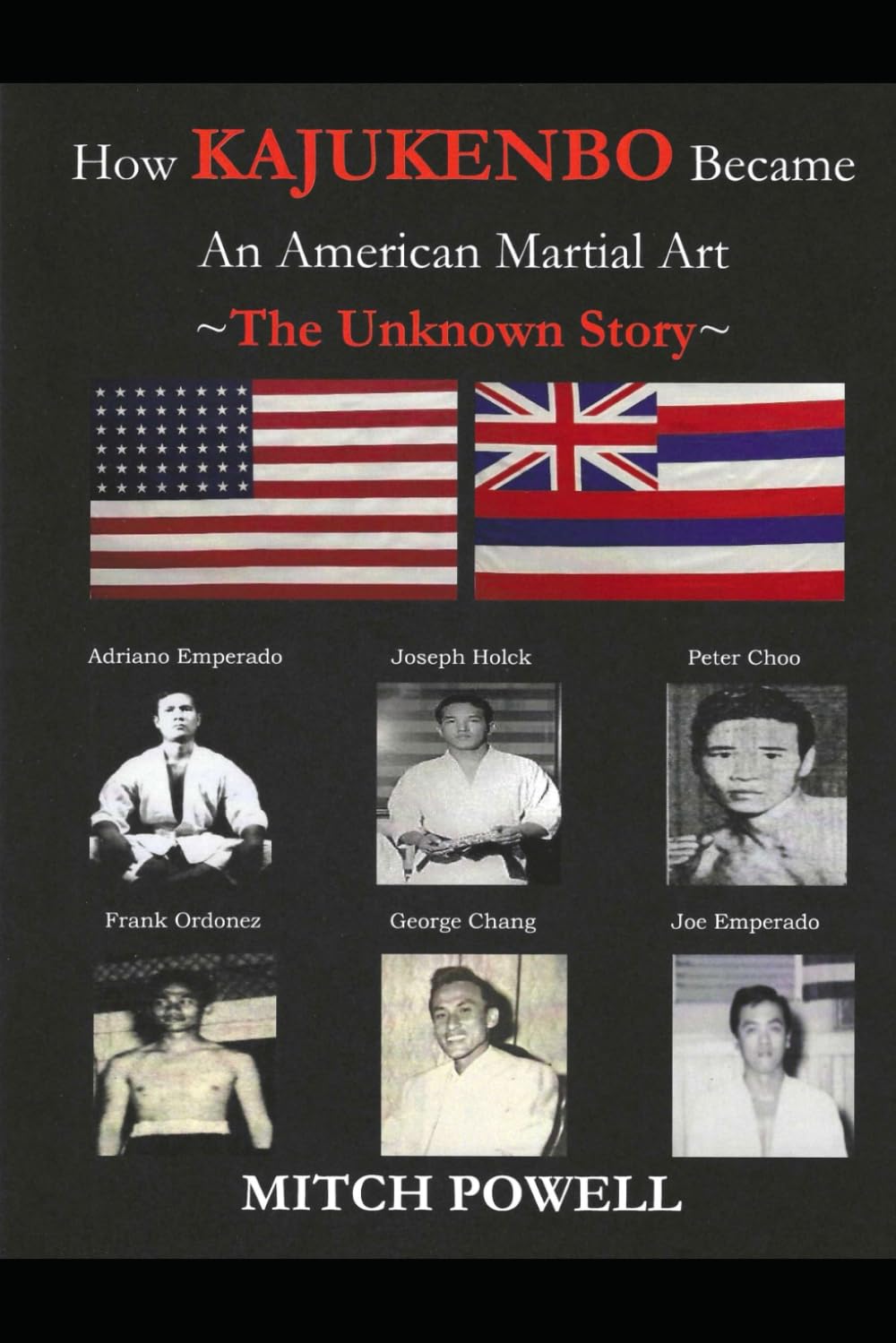 How Kajukenbo Became An American Martial Art: The Unknown Story