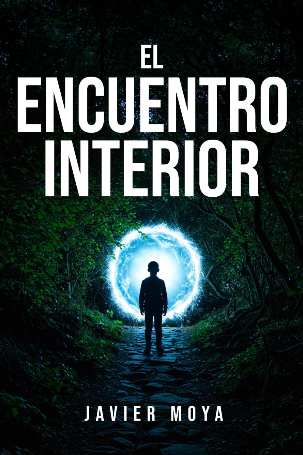 EL ENCUENTRO INTERIOR (Spanish Edition)