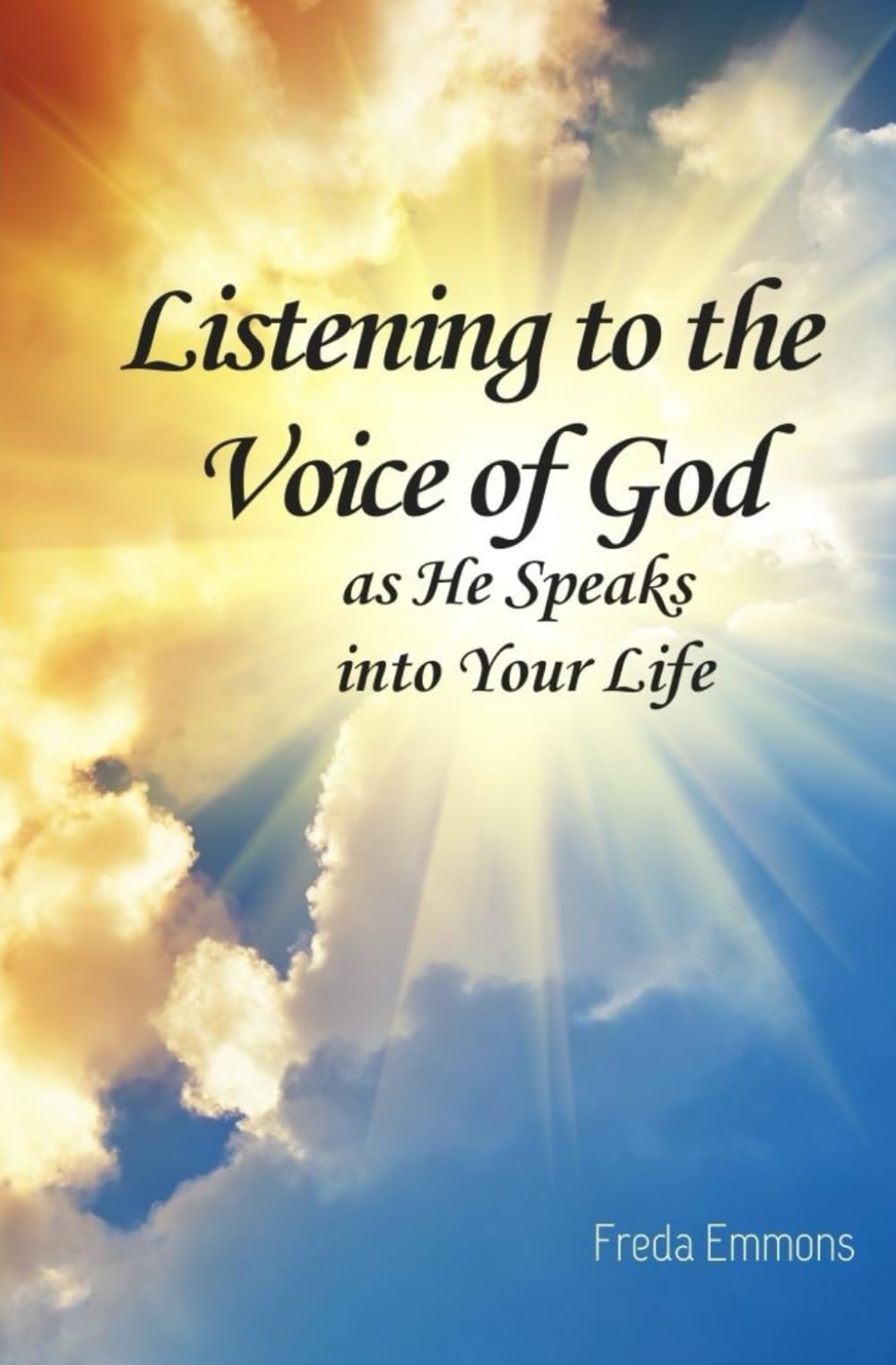 Listening to the Voice of God: as He Speaks into Your Life - 7029