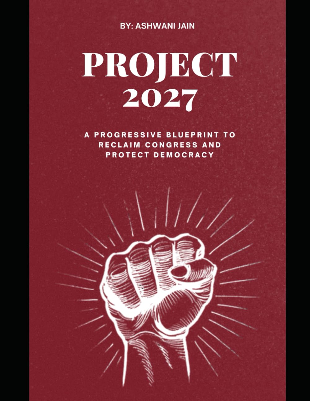Project 2027: A Progressive Blueprint to Reclaim Congress and Protect Democracy