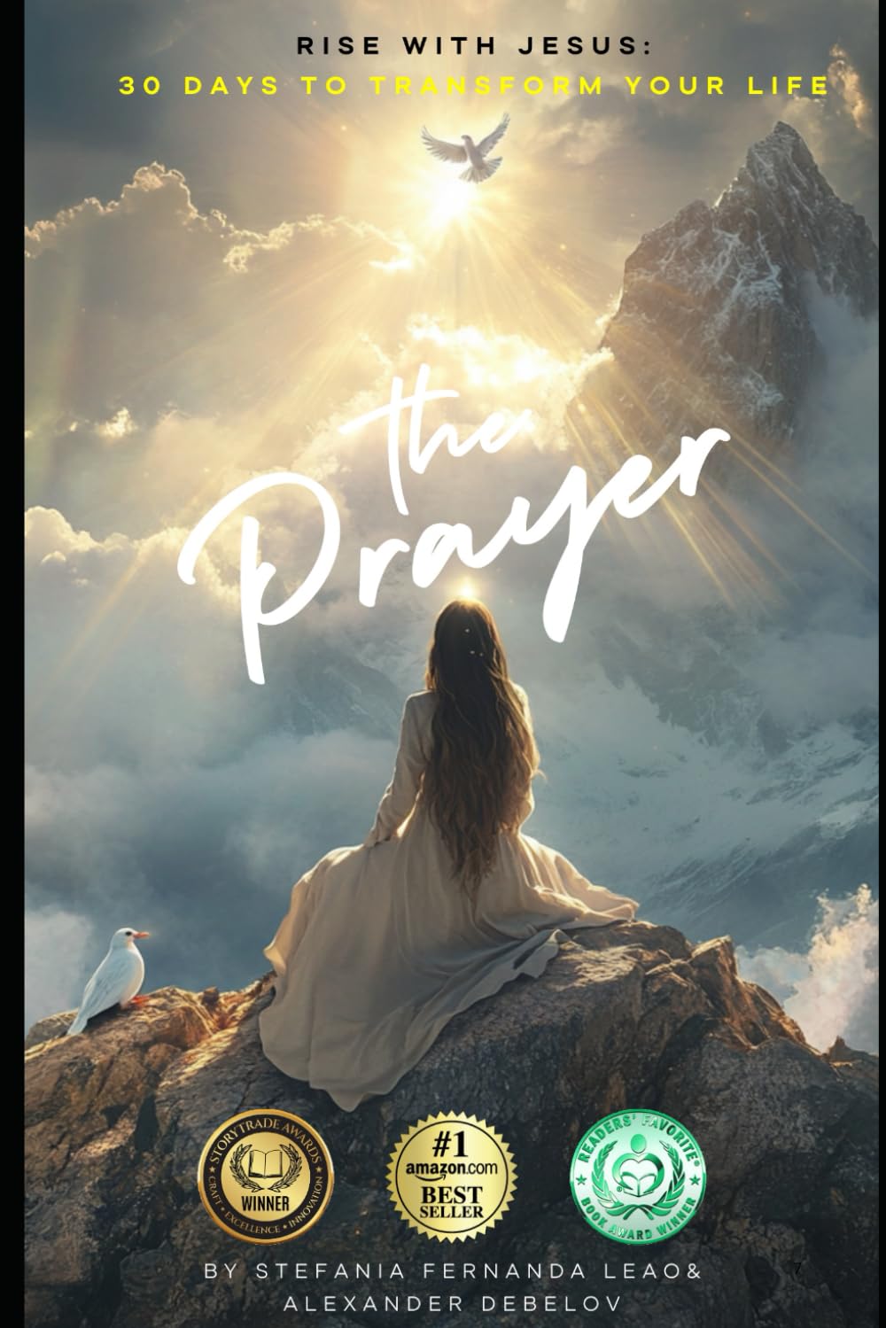 The Prayer: Rise with Jesus - 30 Days to Transform Your Life