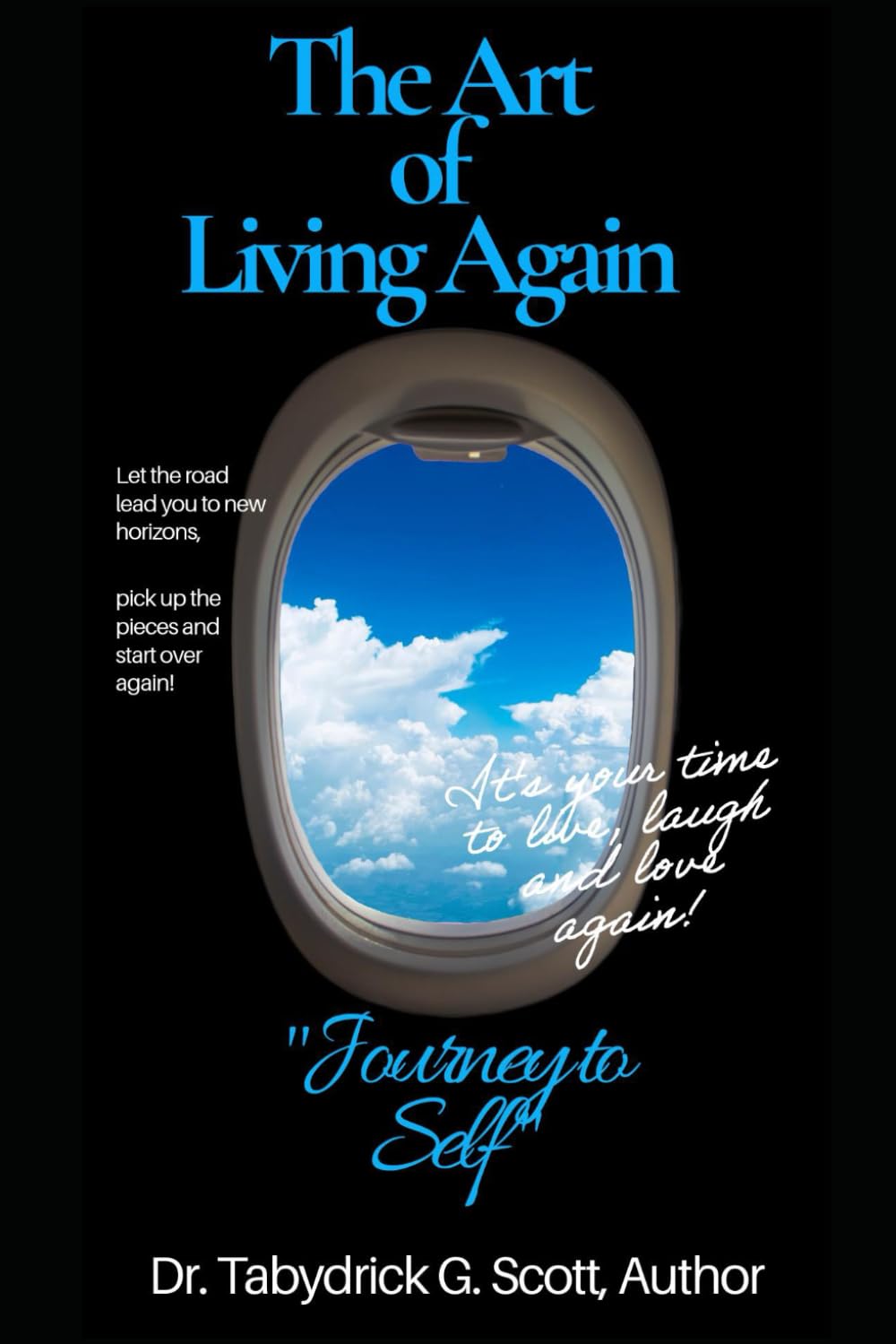 The Art of Living Again "Journey to Self"