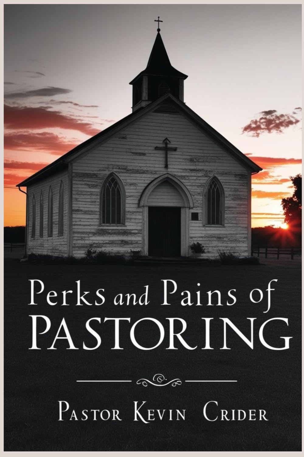 PERKS AND PAINS OF PASTORING