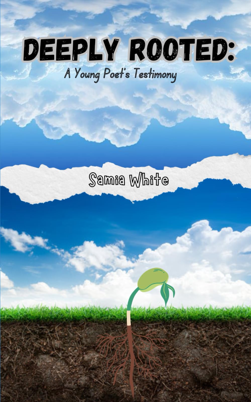 Deeply Rooted: A Young Poet's Testimony - 5080