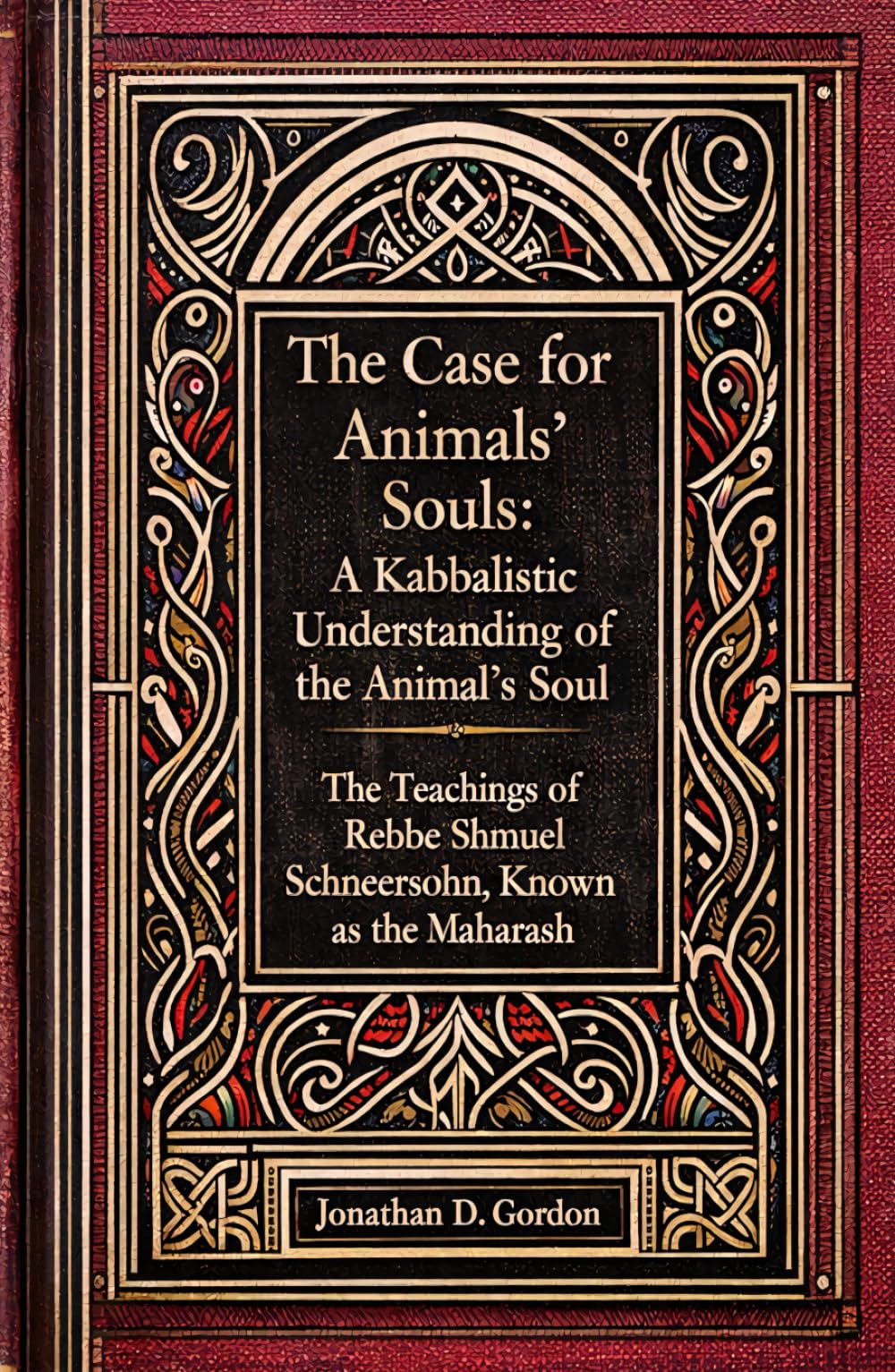 The Case for Animals' Souls: A Kabbalistic Understanding of the Animal's Soul