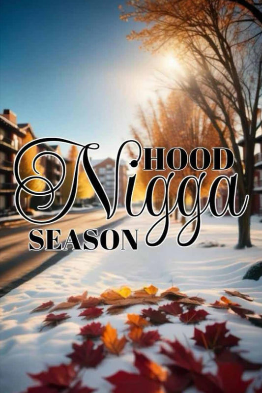Hood N*gga Season - 5959