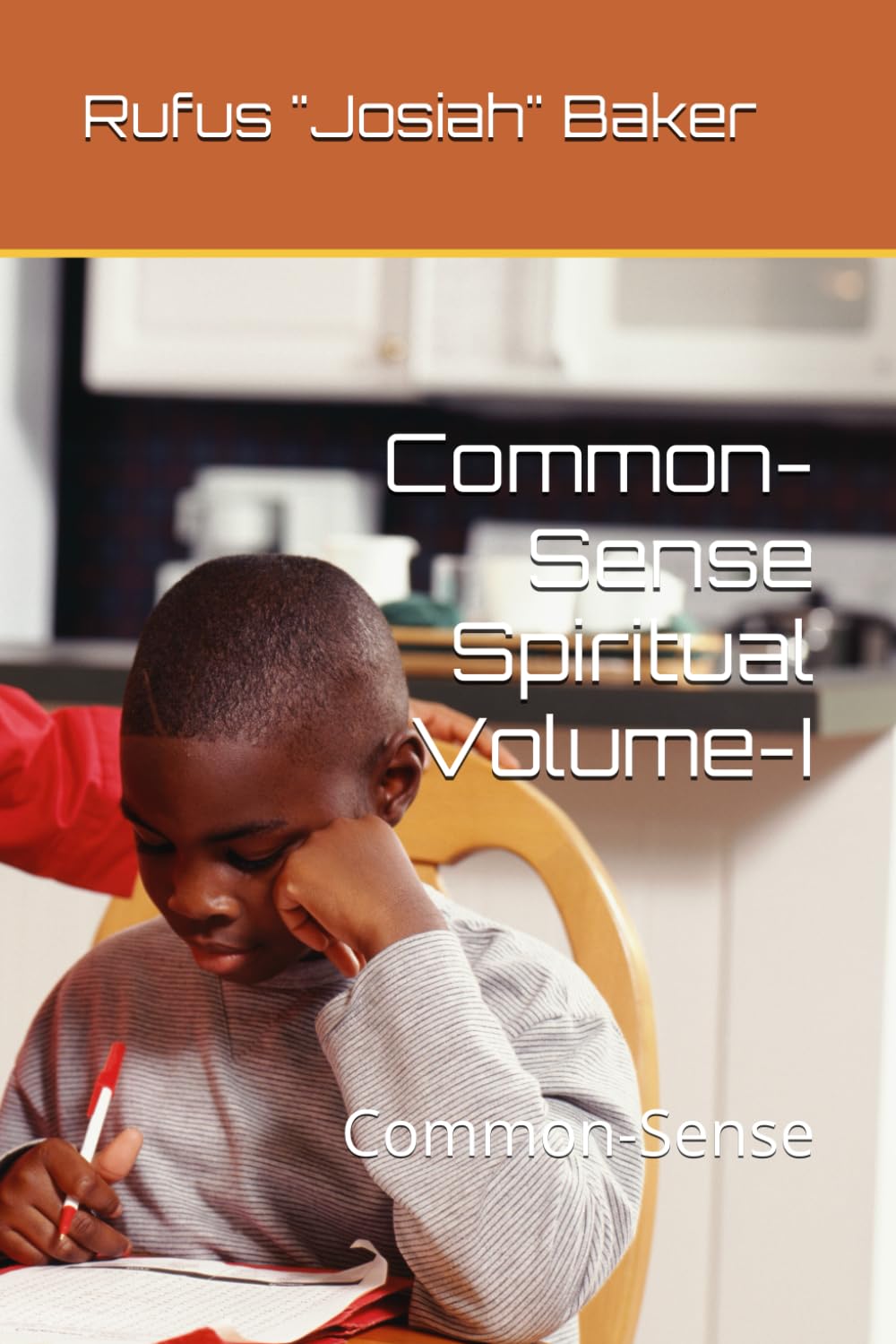 Common-Sense Spiritual Volume-I: Common-Sense