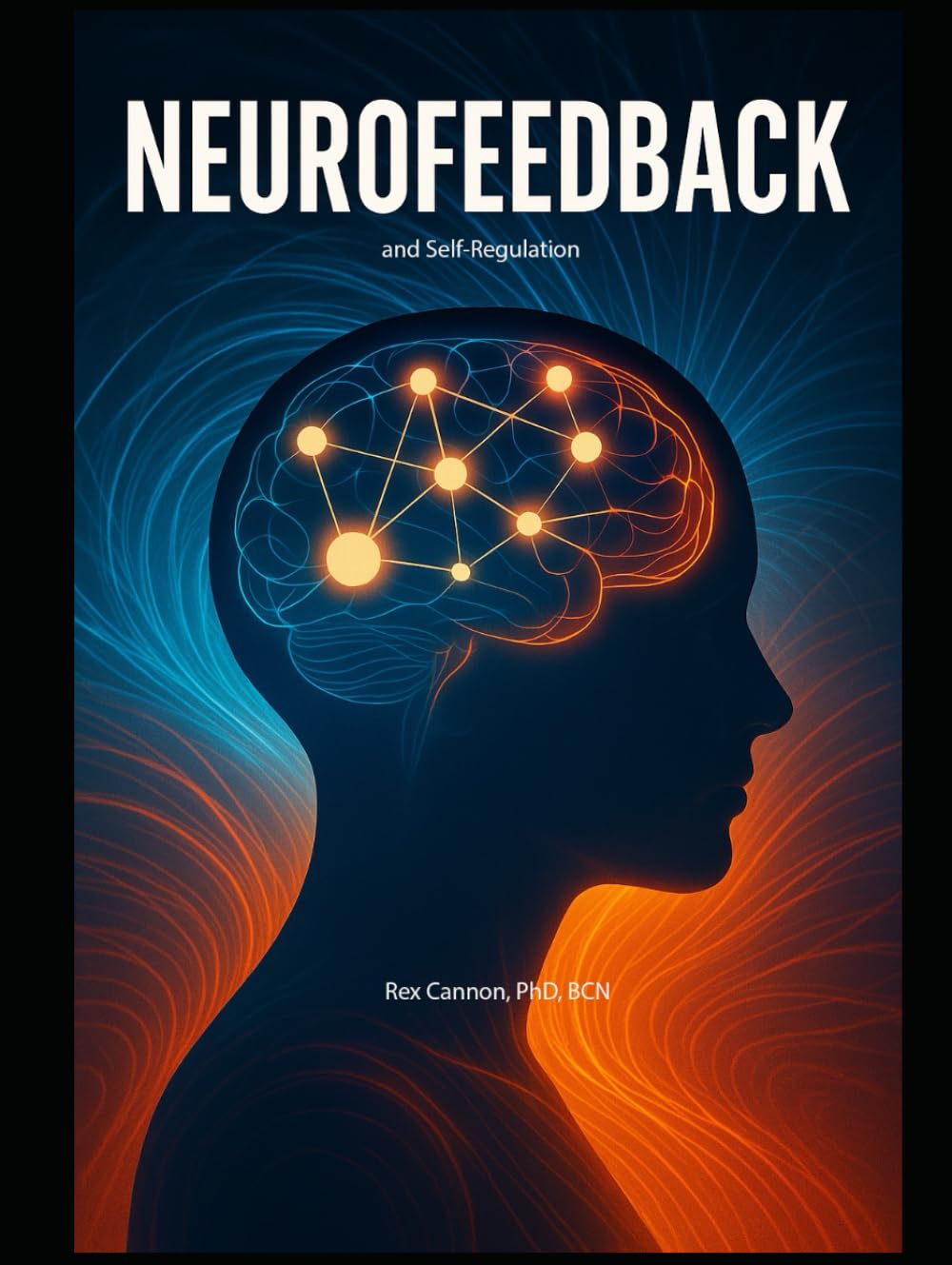 Neurofeedback: and Self-Regulation
