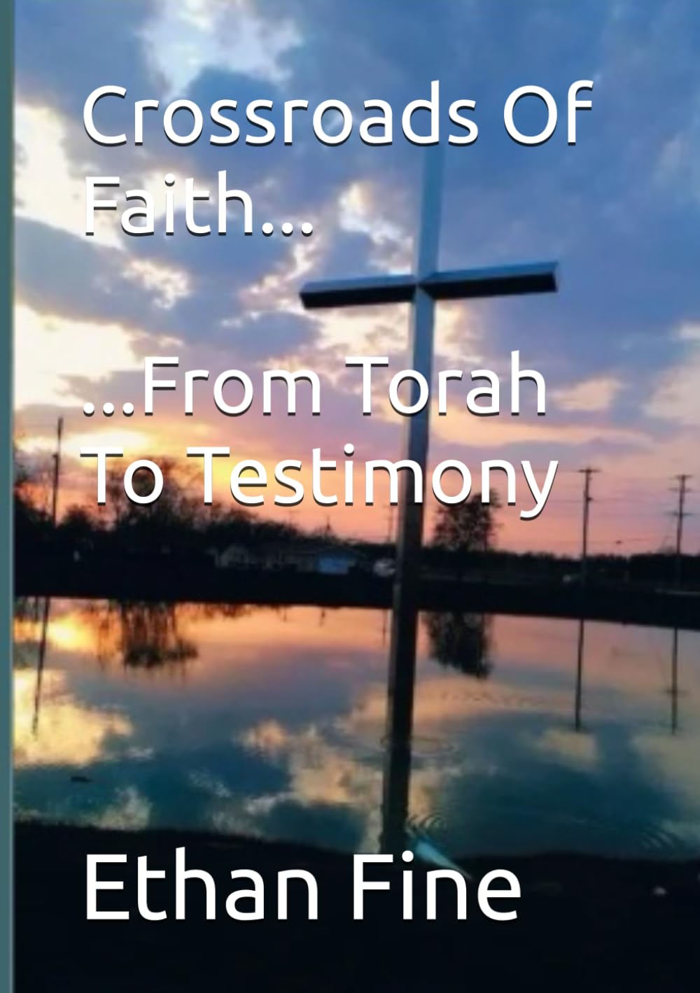 Crossroads Of Faith: From Torah To Testimony - 5255