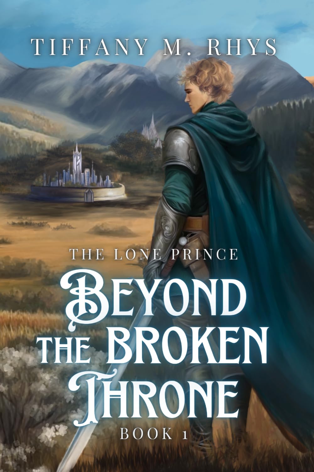 The Lone Prince: Beyond The Broken Throne