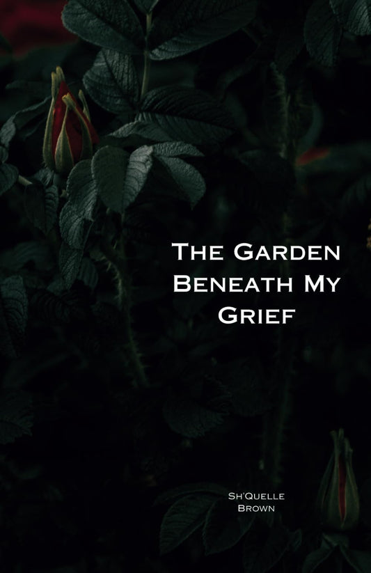 The Garden Beneath My Grief - 2787