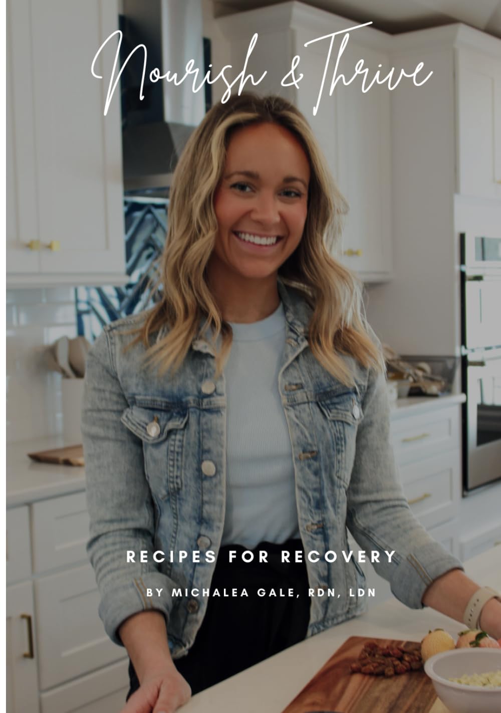 Nourish & Thrive: Recipes for Recovery - 5239
