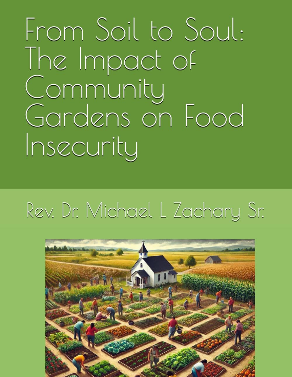 From Soil to Soul: The Impact of Community Gardens on Food Insecurity