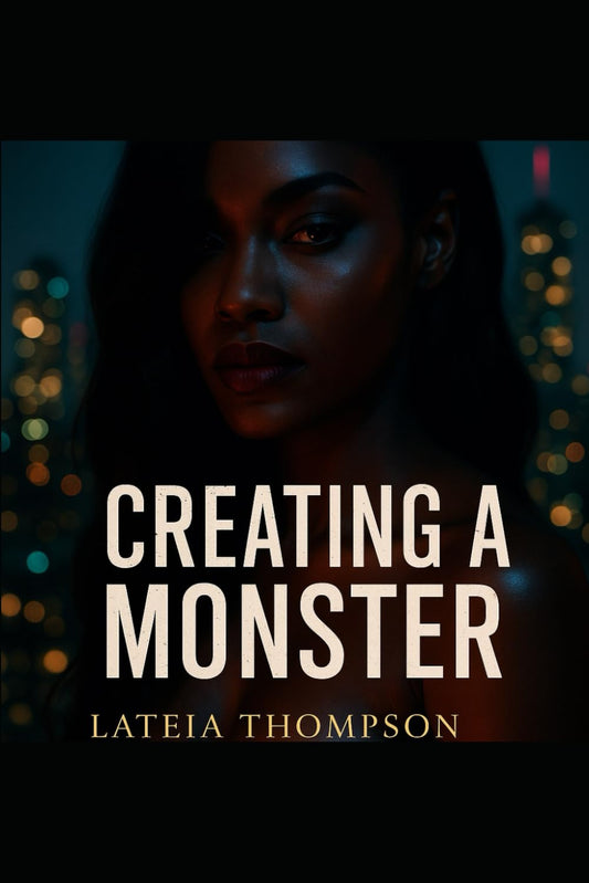 Creating the Monster: Lux is Born (Creating a Monster)