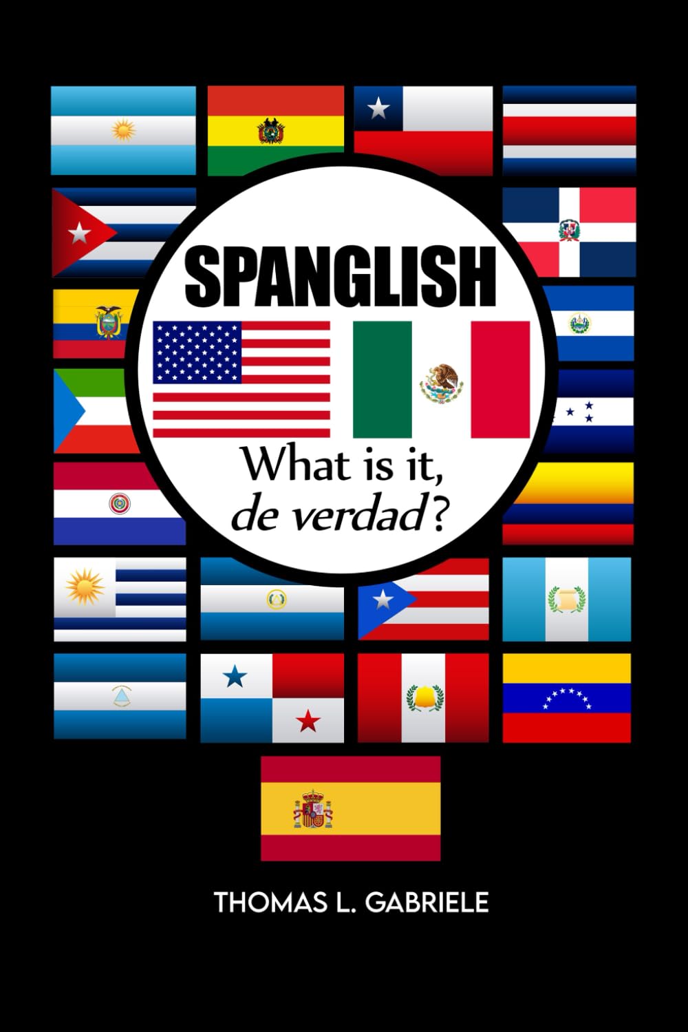 SPANGLISH: What is it, de verdad?