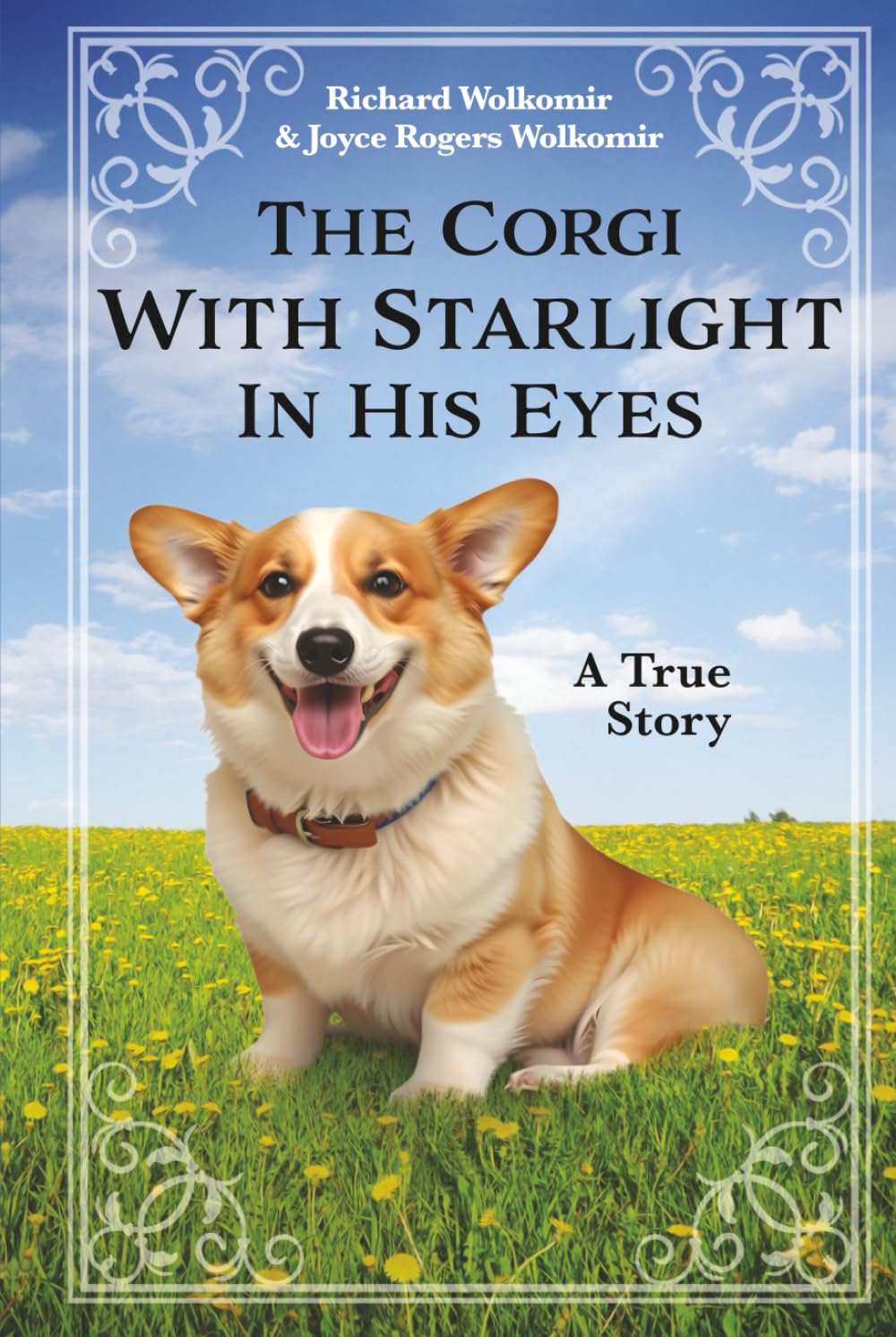 The Corgi With Starlight In His Eyes: A True Story
