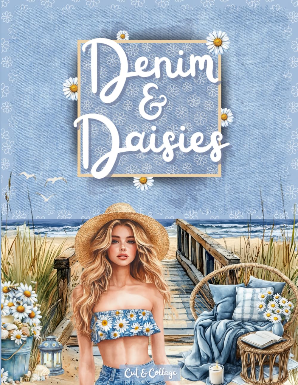 Denim & Daisies Cut and Collage Ephemera Book: 250+ High-quality Images of Spring Daisies paired with Blue Jeans for Scrapbooking, Journaling, Collage Art, Mixed Media and more - 9335