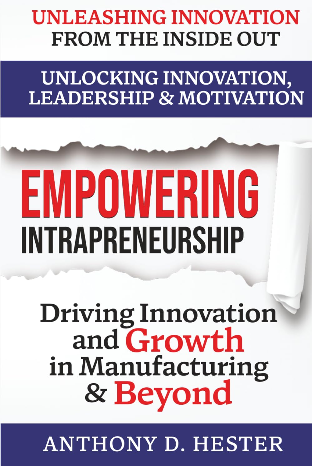 Empowering Intrapreneurship: Driving Innovation and Growth in Manufacturing & Beyond - 1297