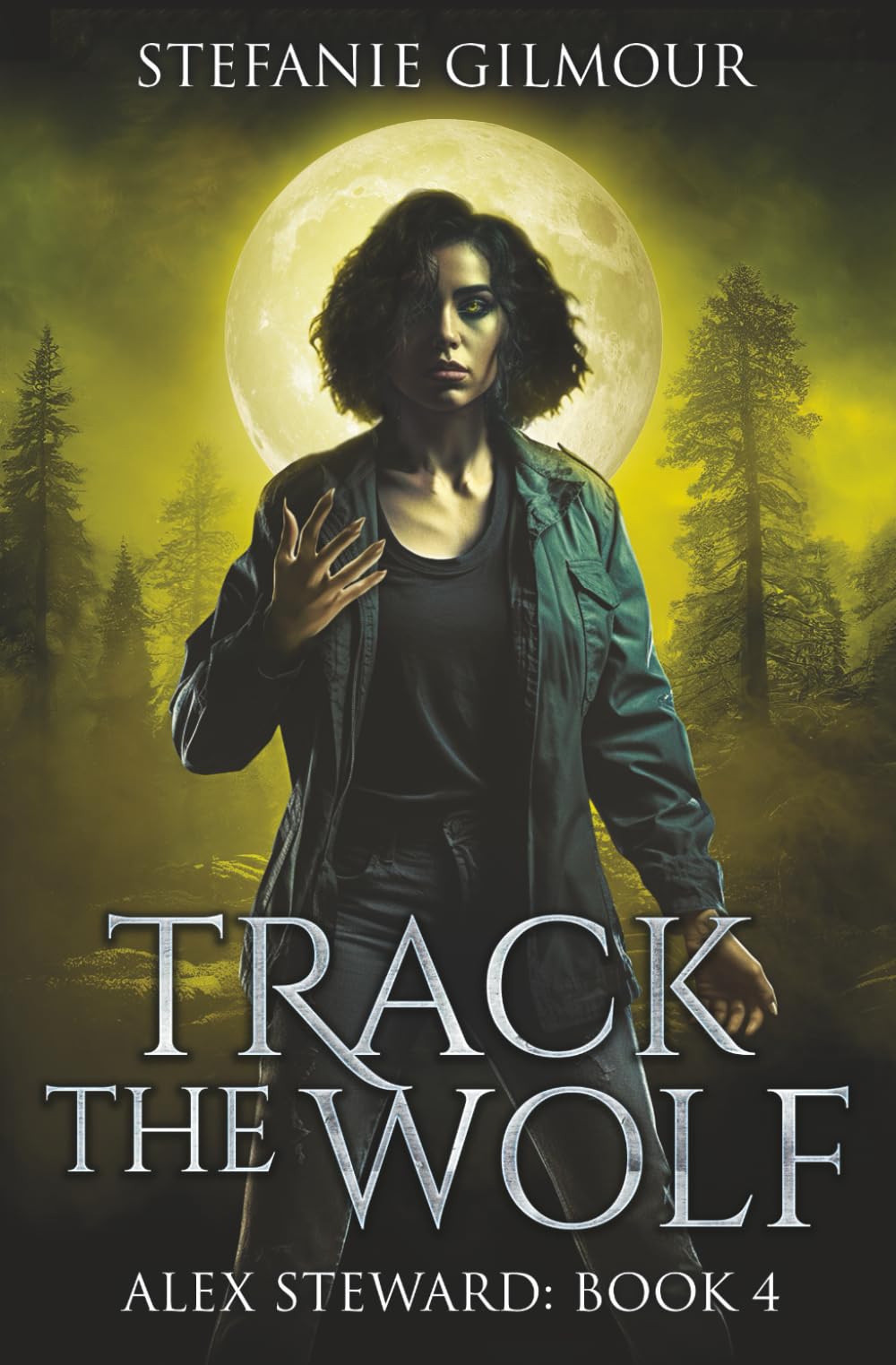 Track the Wolf: Alex Steward Book 4 (The Alex Steward Stories)