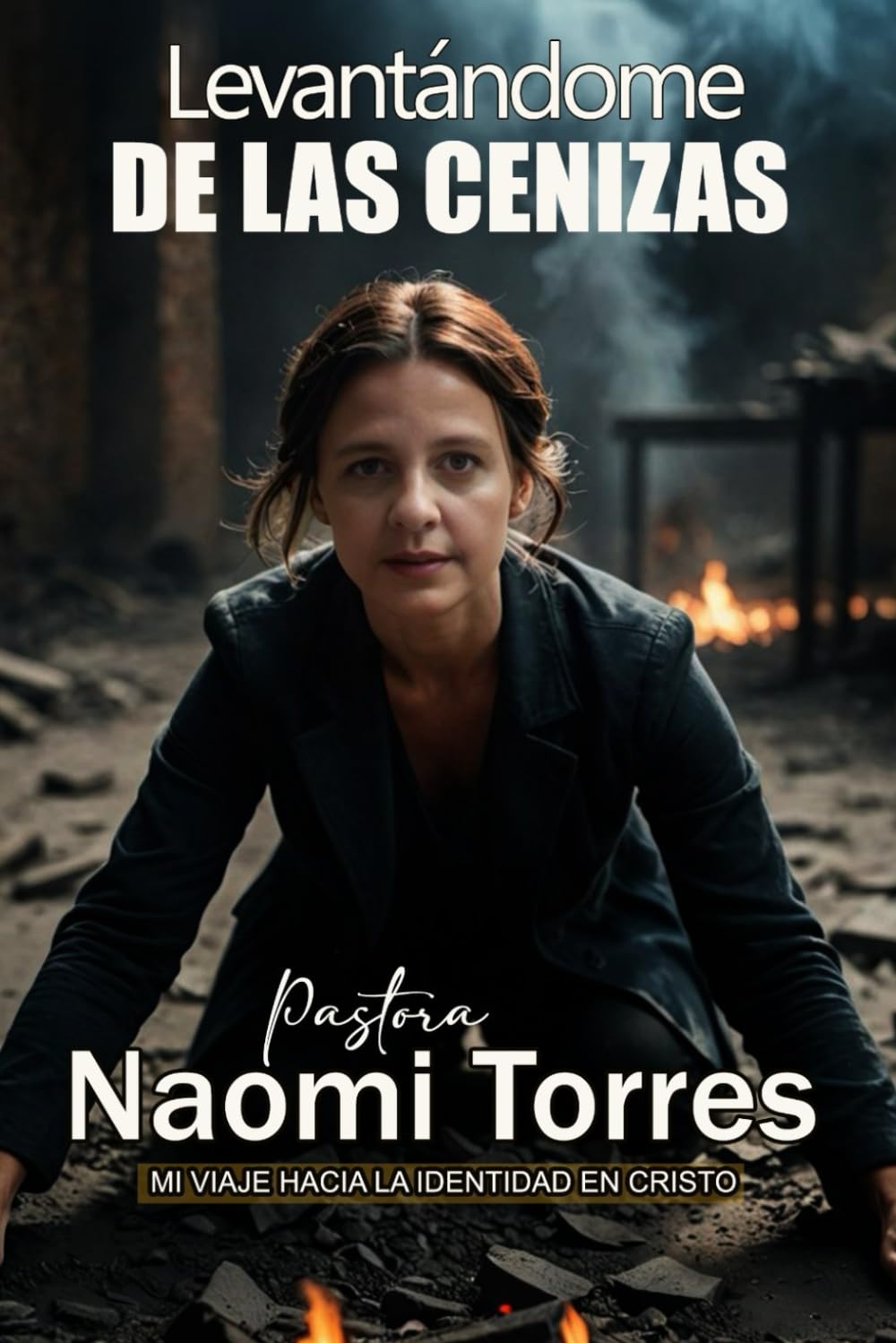 LEVANTANDOME DE LAS CENIZAS (Spanish Edition)