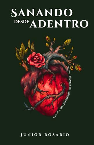 Sanando desde Adentro (Spanish Edition)
