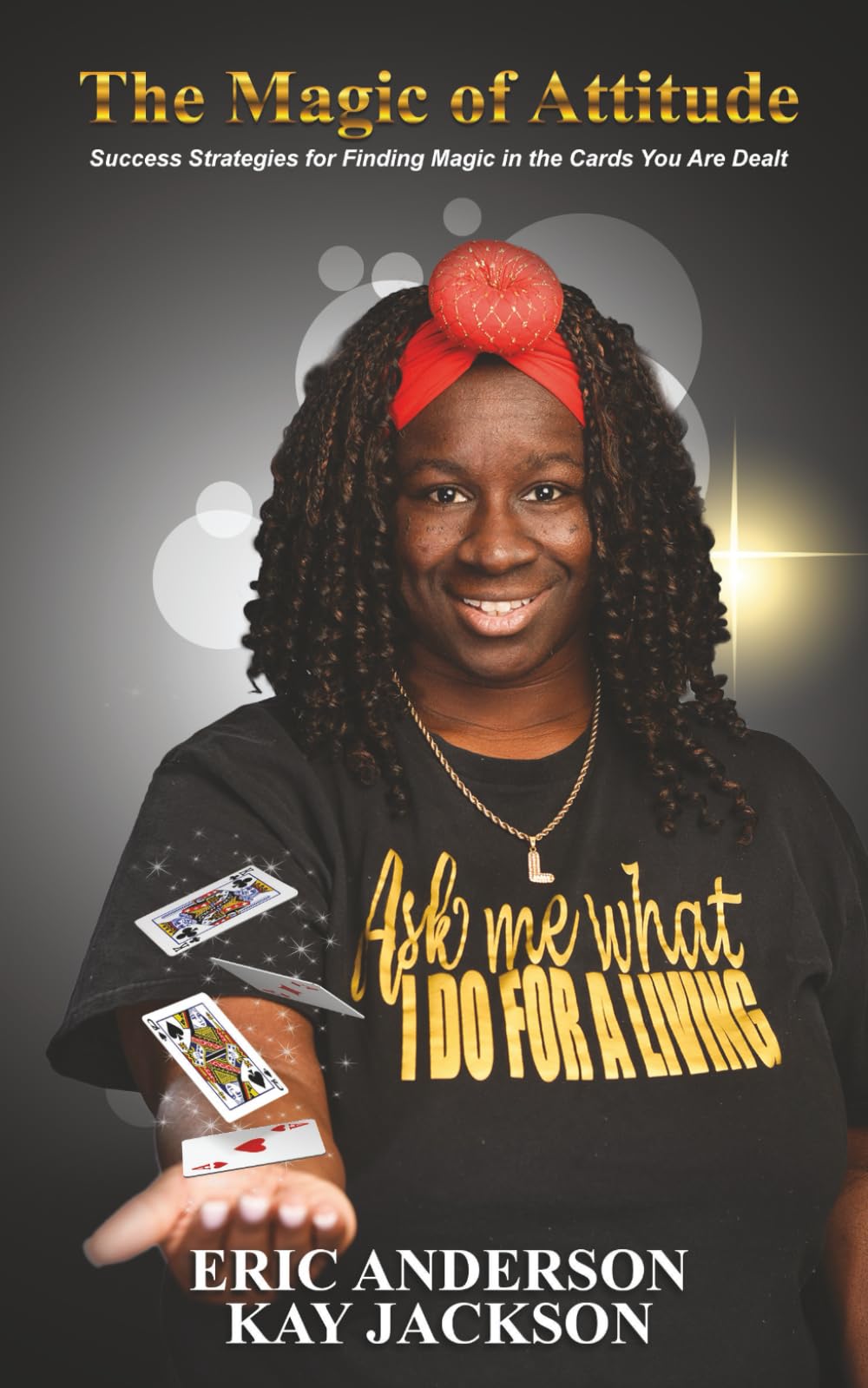 Magic of attitude kay jackson