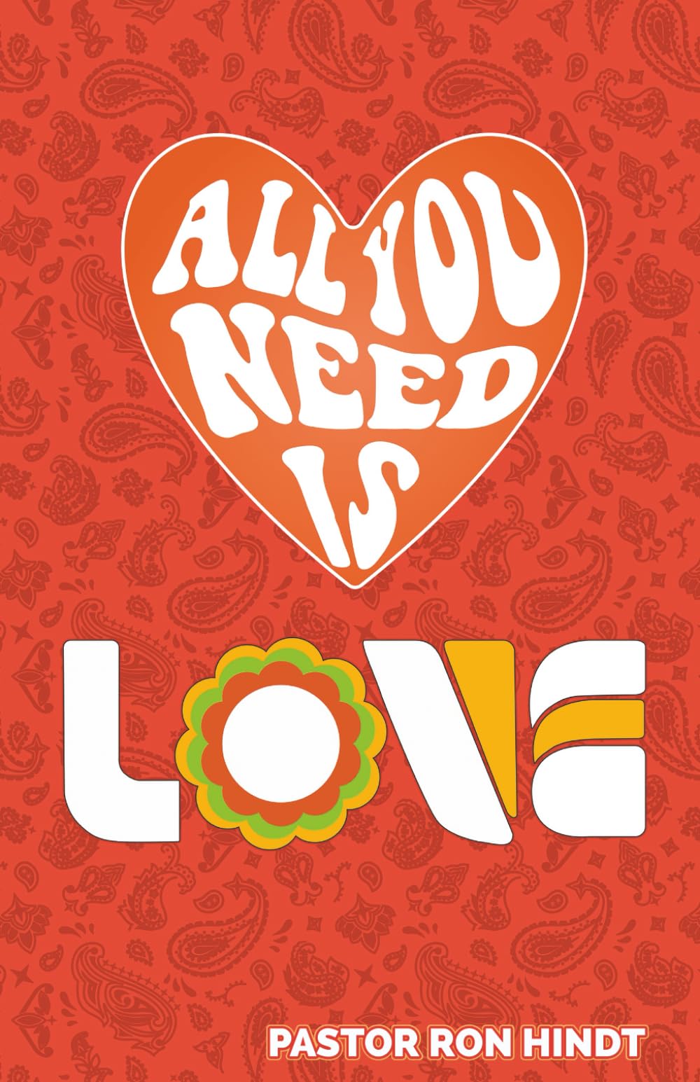 All You Need Is Love: Understanding the Bible’s Most Iconic Chapter on Love