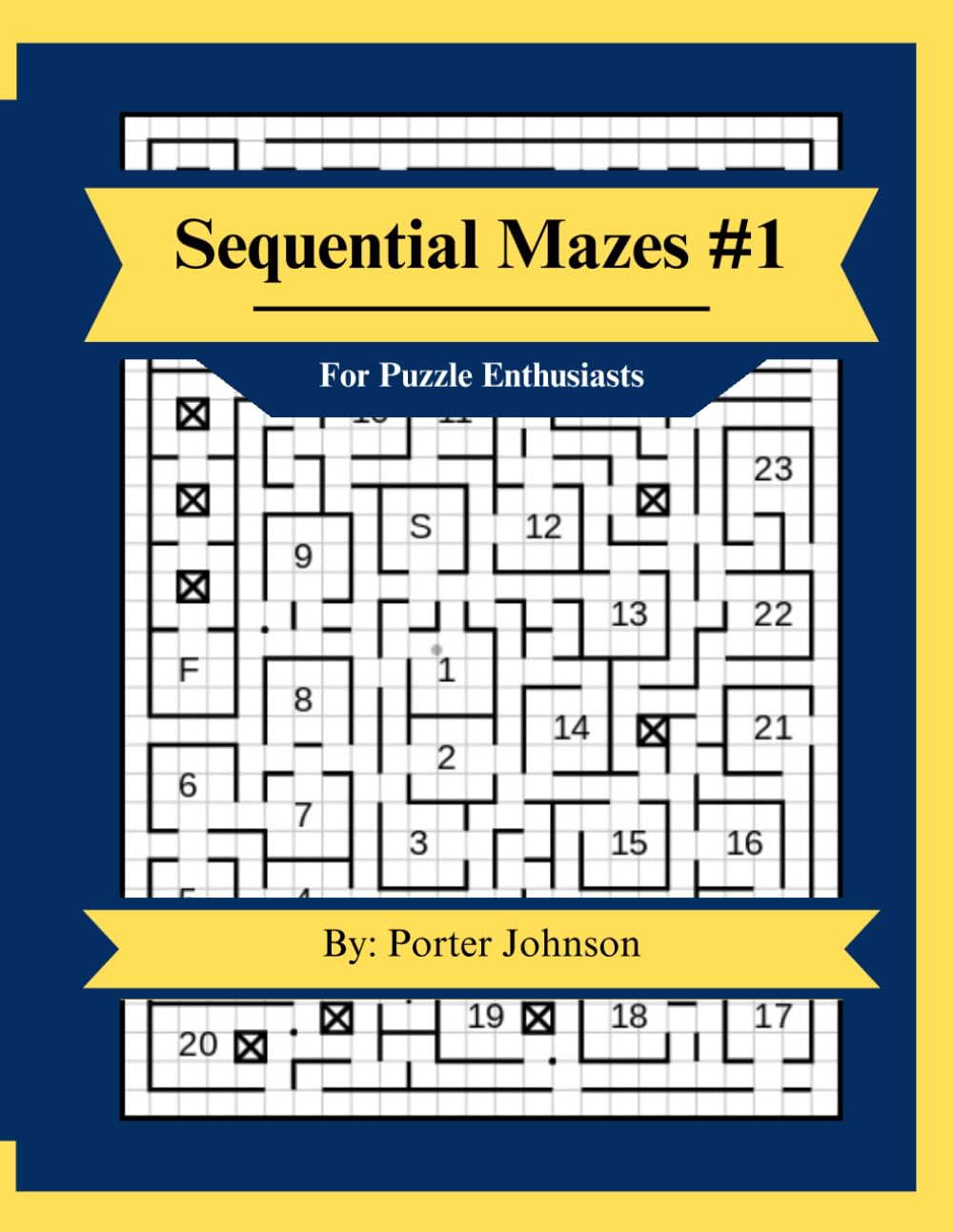 Sequential Mazes #1: For Puzzle Enthusiasts